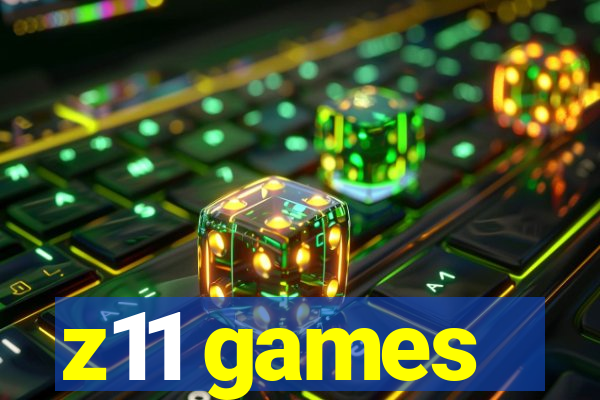 z11 games