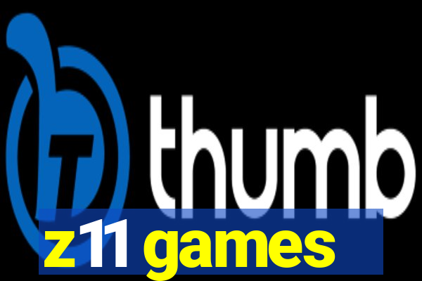 z11 games