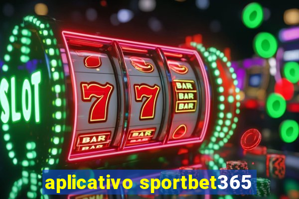 aplicativo sportbet365