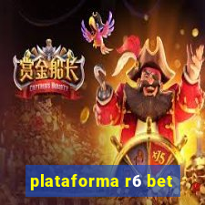 plataforma r6 bet