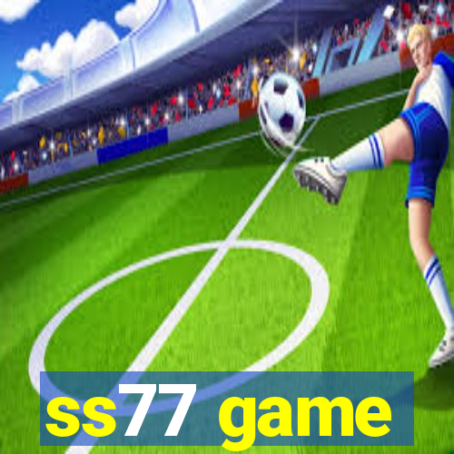 ss77 game