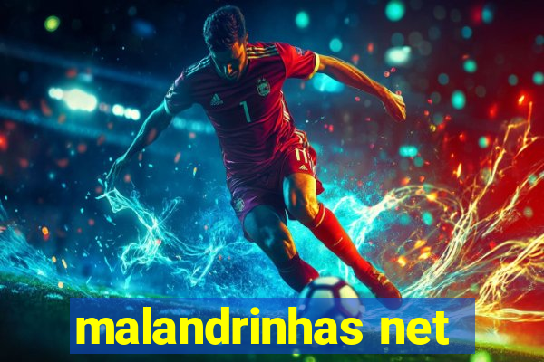 malandrinhas net