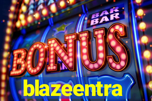 blazeentra