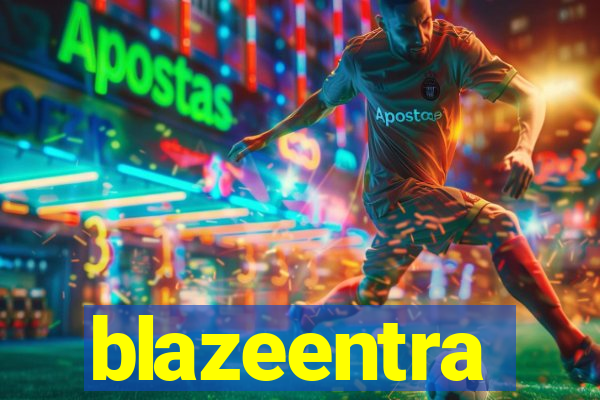 blazeentra