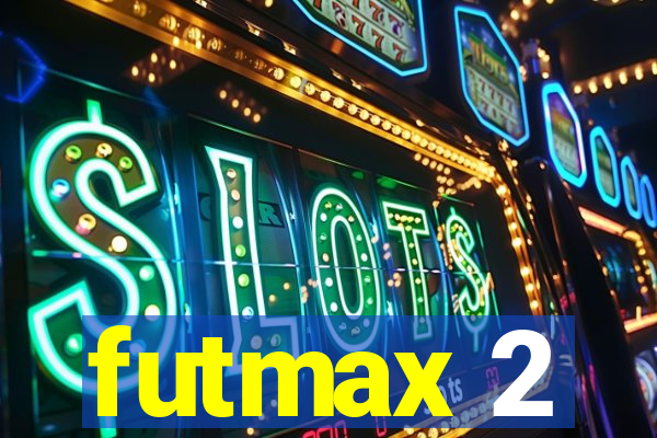 futmax 2