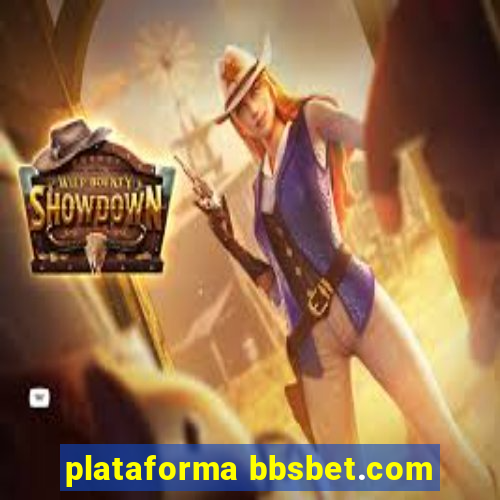 plataforma bbsbet.com