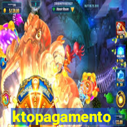 ktopagamento