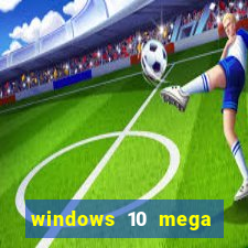 windows 10 mega lite torrent