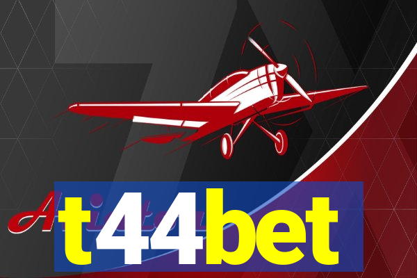 t44bet