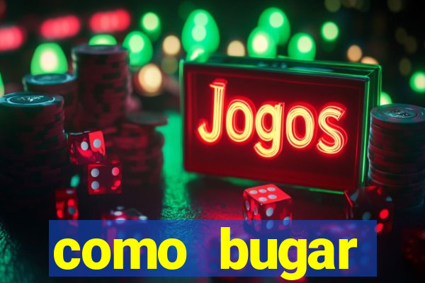 como bugar plataforma de jogos