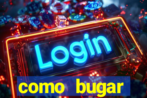 como bugar plataforma de jogos