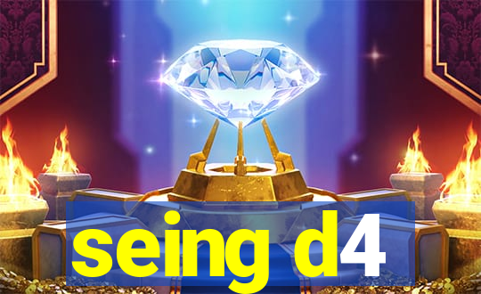 seing d4