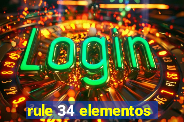 rule 34 elementos