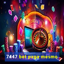 7447 bet paga mesmo
