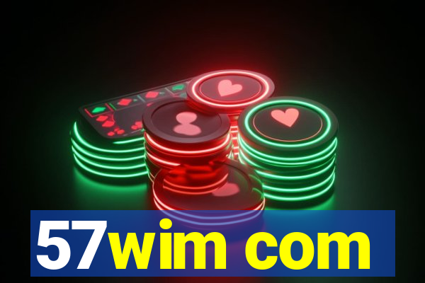 57wim com