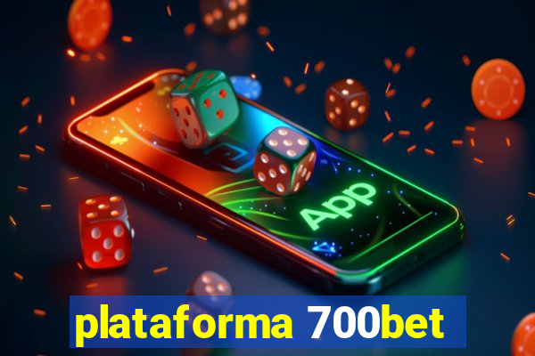 plataforma 700bet