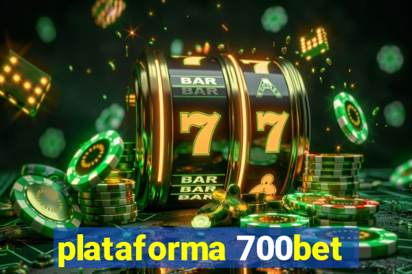 plataforma 700bet