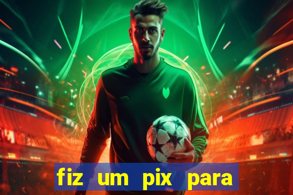 fiz um pix para uma conta inativa o que fazer