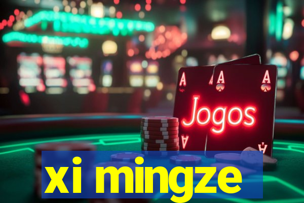 xi mingze