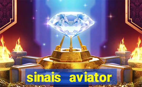 sinais aviator esporte da sorte