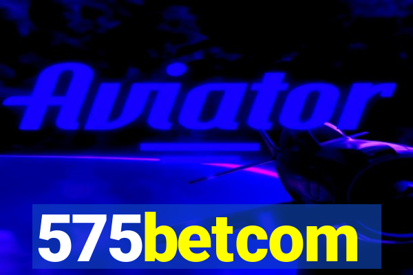 575betcom