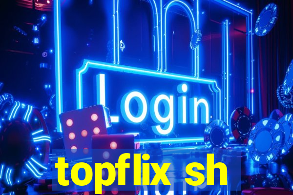 topflix sh