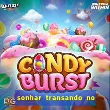 sonhar transando no jogo do bicho