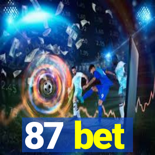 87 bet