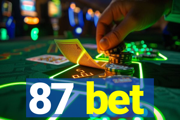 87 bet