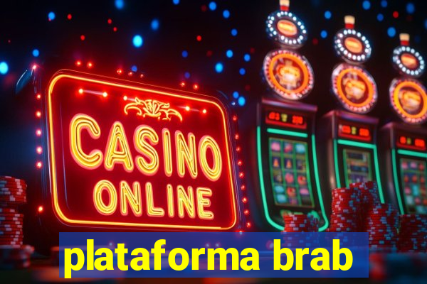 plataforma brab
