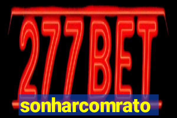 sonharcomrato