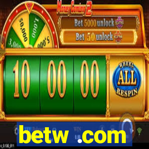 betw .com