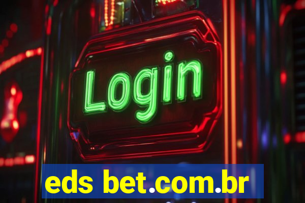 eds bet.com.br