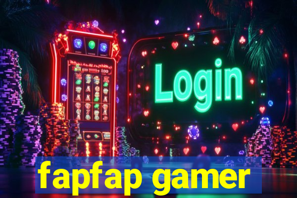 fapfap gamer