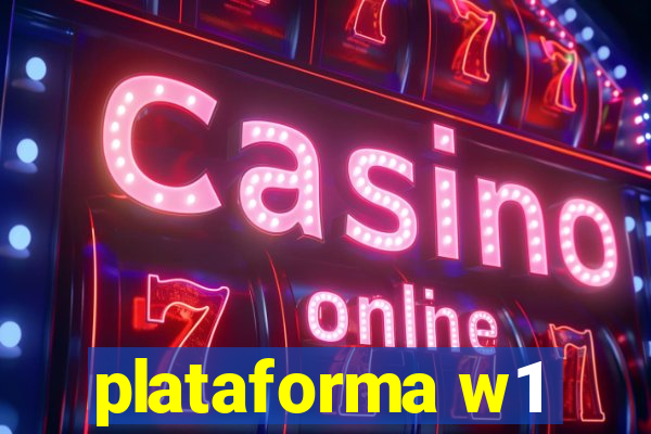 plataforma w1