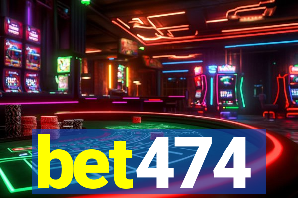 bet474