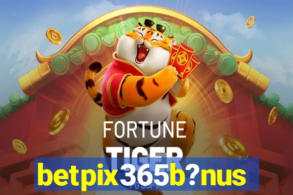 betpix365b?nus