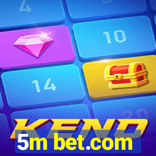 5m bet.com