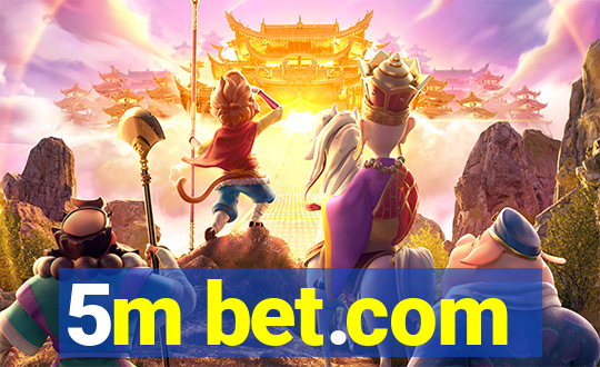 5m bet.com