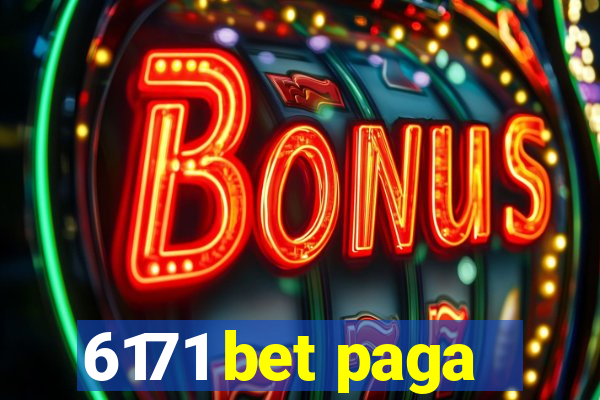 6171 bet paga