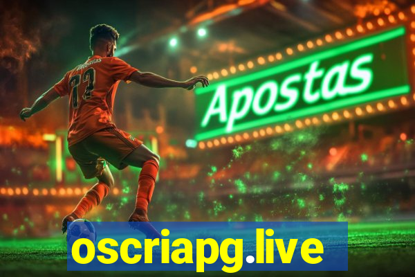 oscriapg.live