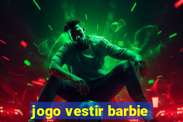 jogo vestir barbie
