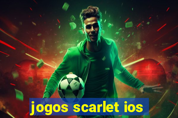 jogos scarlet ios
