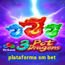 plataforma sm bet