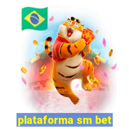 plataforma sm bet