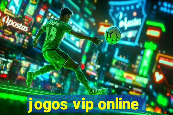 jogos vip online