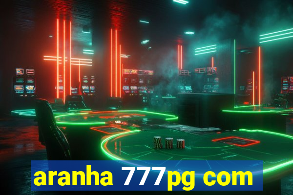 aranha 777pg com