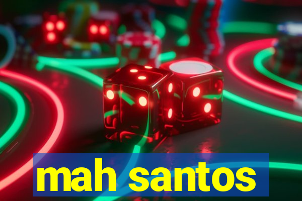 mah santos