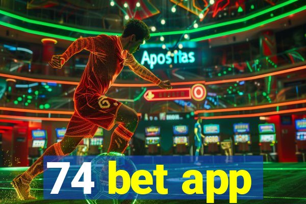 74 bet app