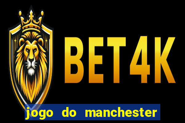 jogo do manchester united ao vivo futemax